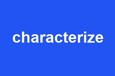 characterize