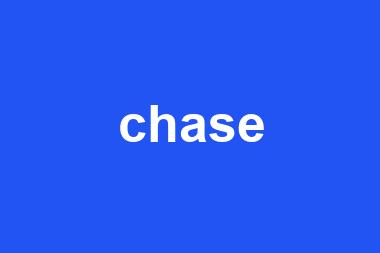 chase