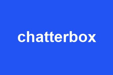 chatterbox