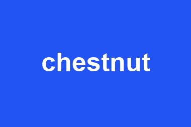 chestnut