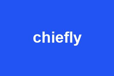 chiefly