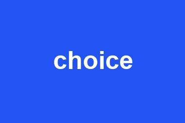 choice