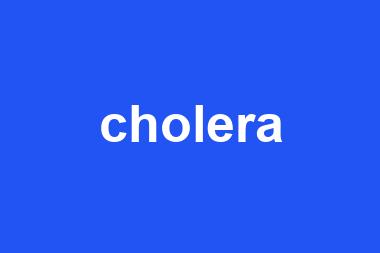 cholera