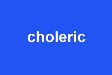 choleric