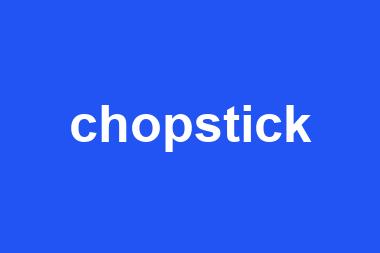 chopstick