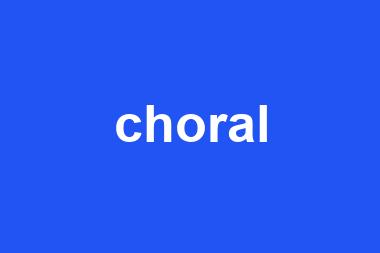 choral