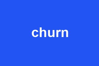 churn