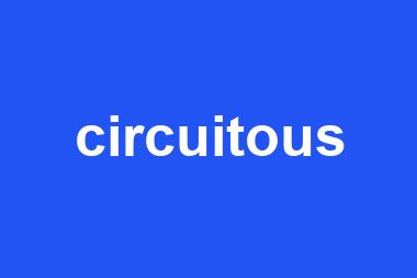 circuitous