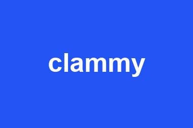 clammy