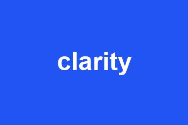 clarity