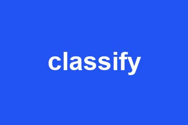 classify