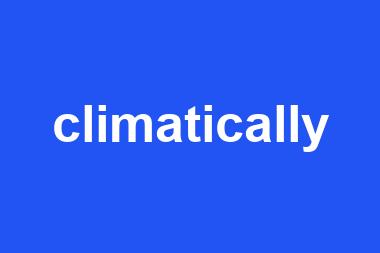 climatically