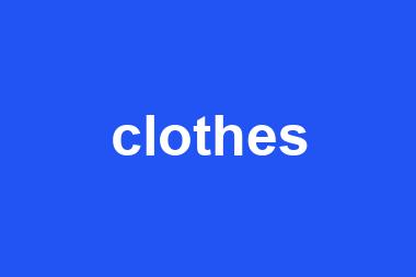 clothes