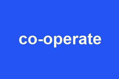 co-operate