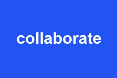 collaborate