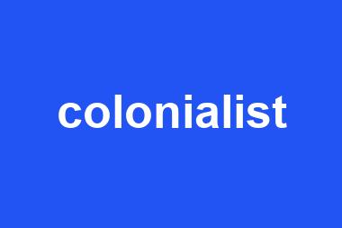 colonialist