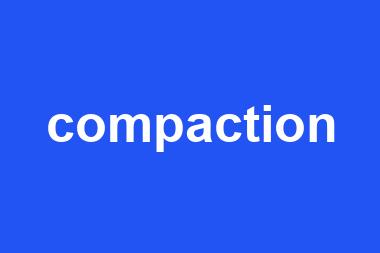 compaction