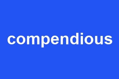 compendious