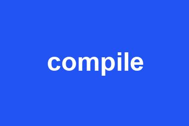 compile