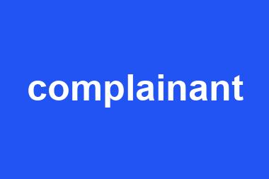 complainant