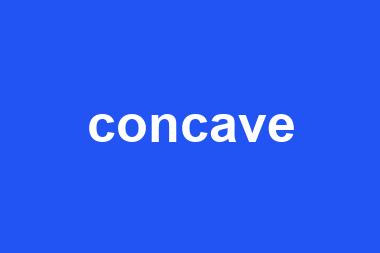 concave