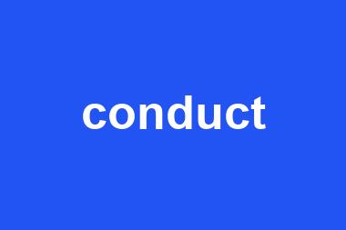 conduct