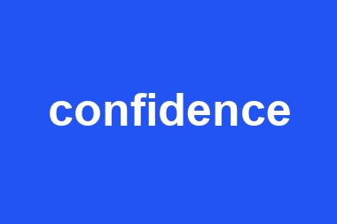 confidence