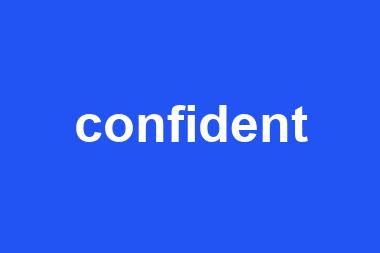 confident