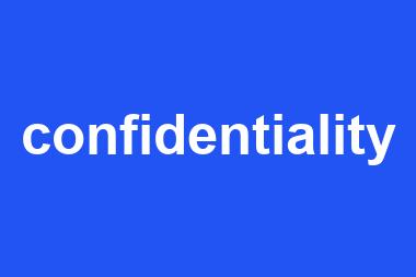 confidentiality