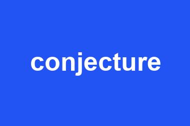 conjecture