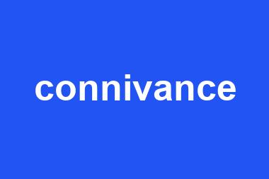 connivance