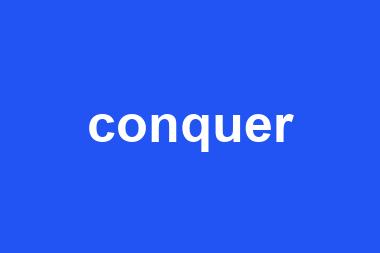 conquer