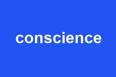 conscience