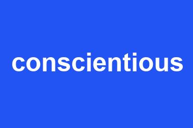 conscientious