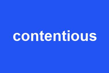 contentious