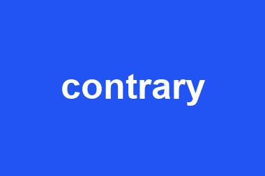 contrary