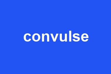 convulse