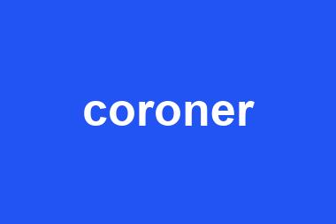 coroner