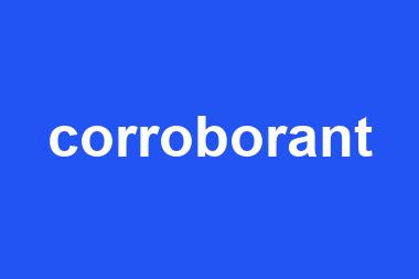 corroborant