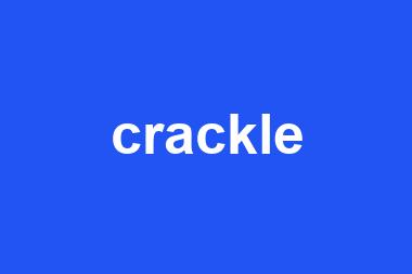 crackle