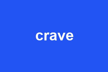 crave