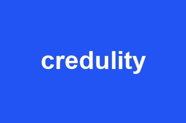 credulity