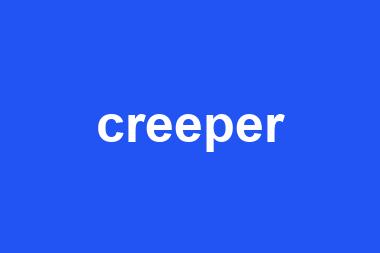 creeper