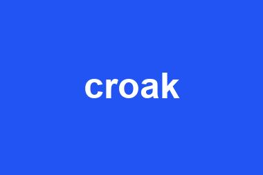 croak