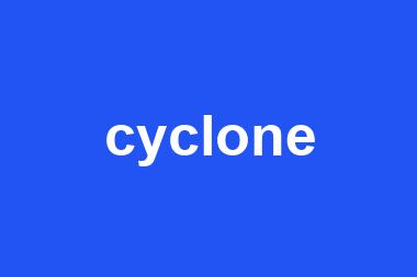 cyclone