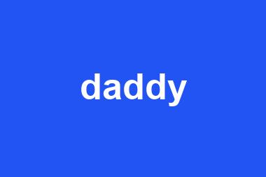 daddy