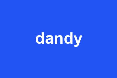 dandy