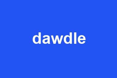 dawdle