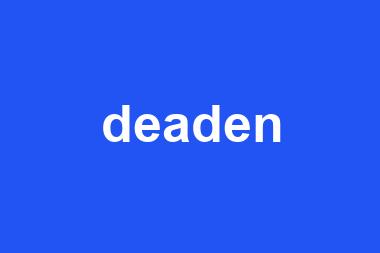 deaden