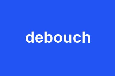 debouch